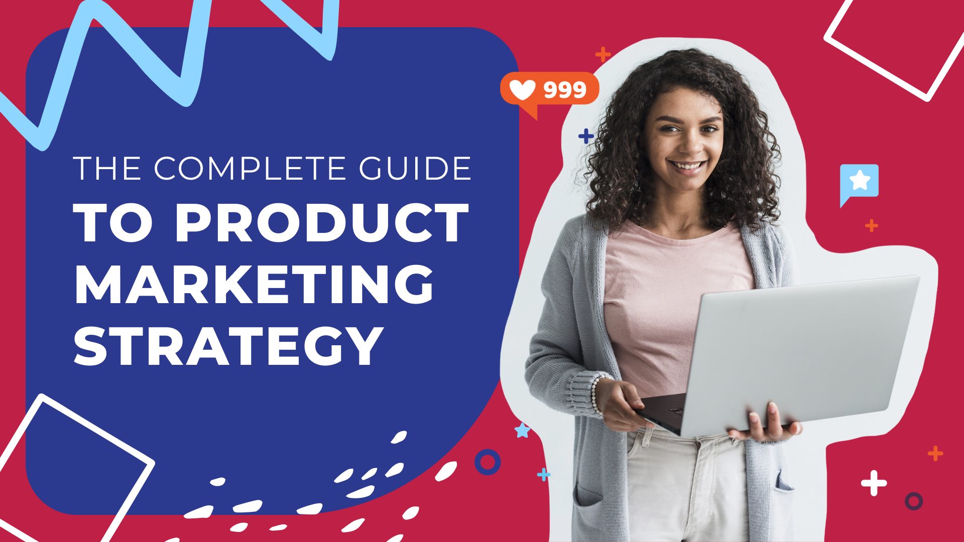 Product Marketing Strategy: How to Create a Marketing Plan for a New Product in 2024