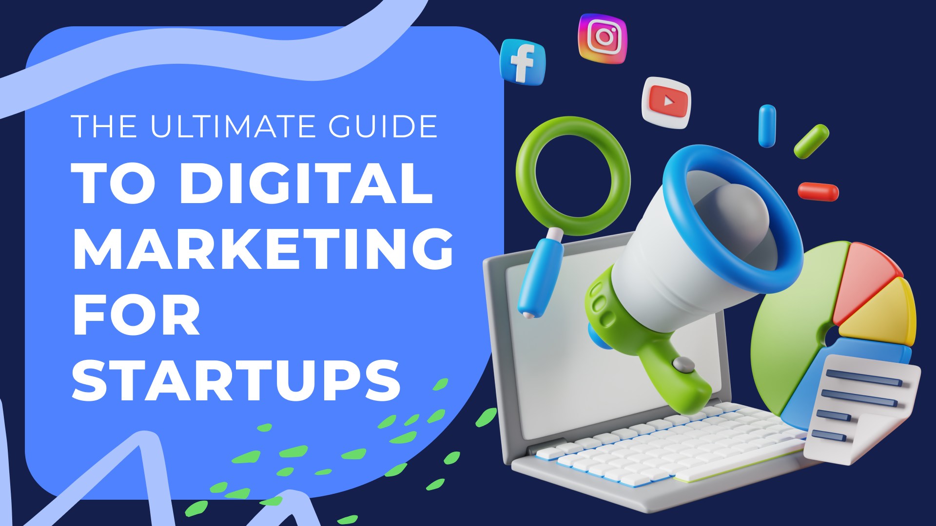 The Ultimate Guide to Digital Marketing for Startups for 2024