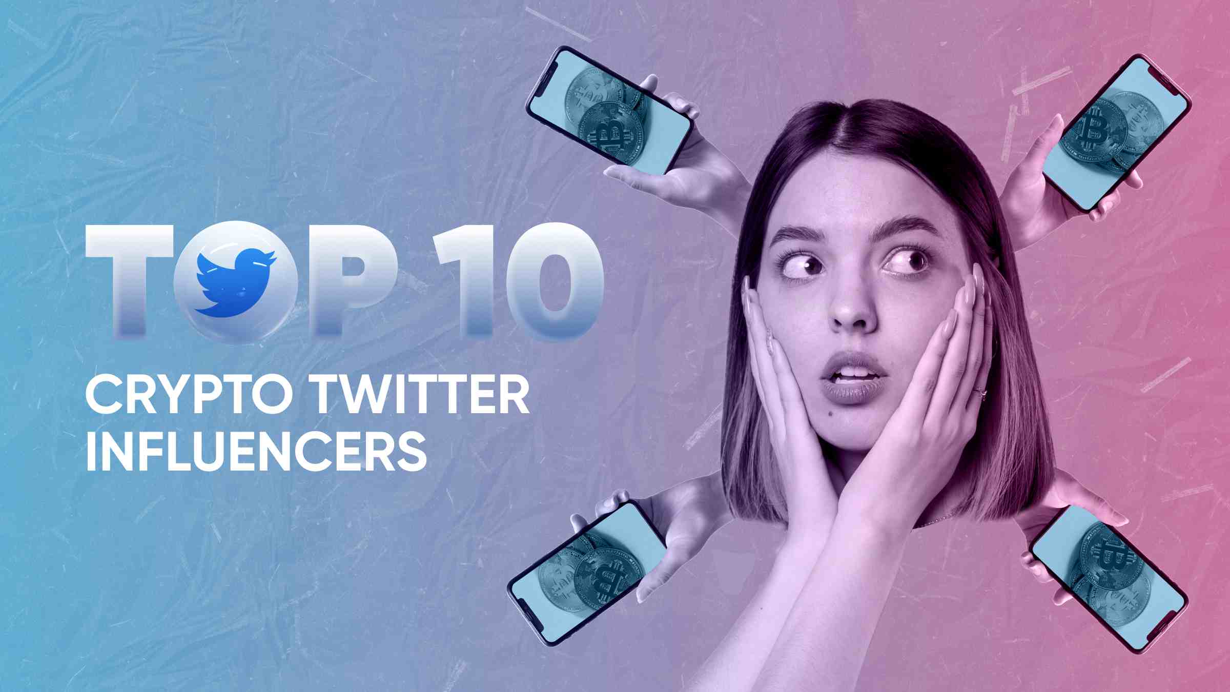 Top 10 Crypto Twitter Influencers You Need to Follow in 2024