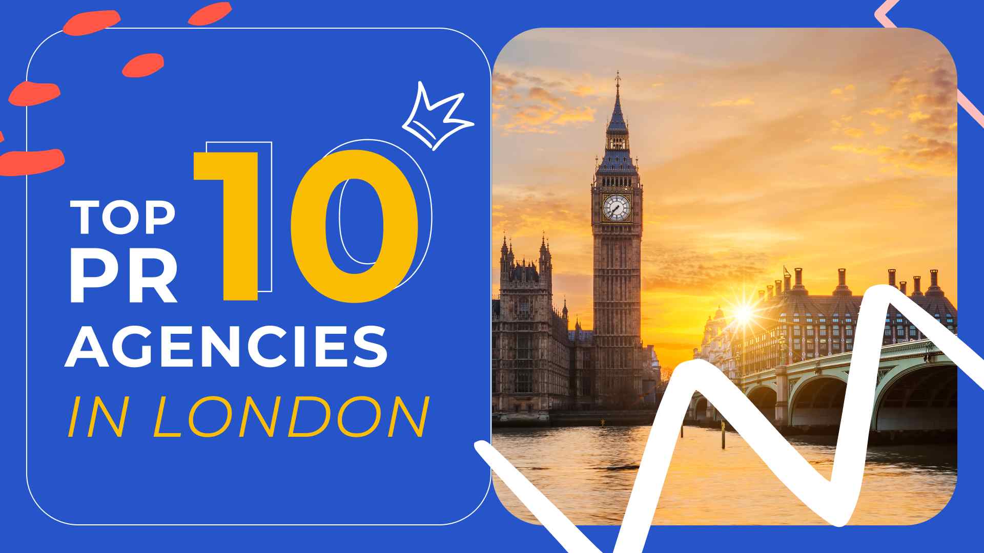 10 Best PR Agencies in London for 2024